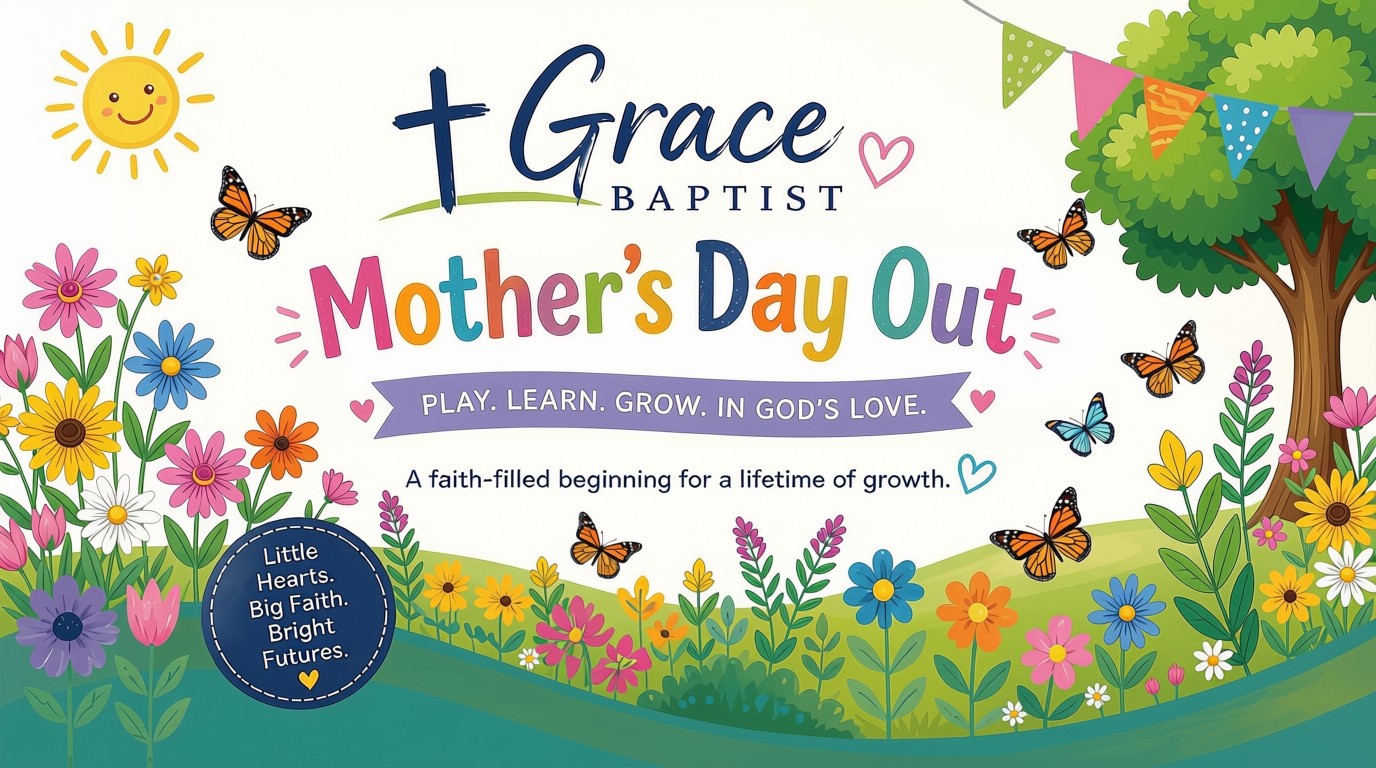 Children of Grace. Mothers' Day Out Ministry. Let's Grow! Sharing the Love of Jesus one child at a time!